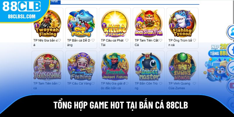 Tổng hợp nhiều tựa game hot tại bắn cá 88 CLB